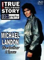 Watch Michael Landon, the Father I Knew Vodlocker