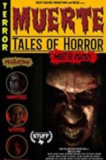 Watch Muerte: Tales of Horror Vodlocker