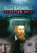 Watch Nostradamus: Election 2016 Vodlocker