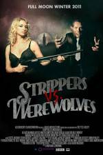 Watch Strippers vs Werewolves Vodlocker