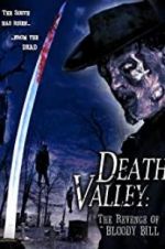 Watch Death Valley: The Revenge of Bloody Bill Vodlocker