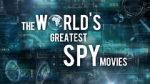 Watch The World\'s Greatest Spy Movies Vodlocker