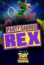 Watch Toy Story Toons: Partysaurus Rex Vodlocker