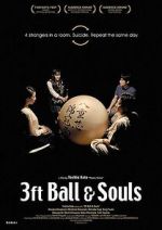 Watch 3 Feet Ball & Souls Online Vodlocker