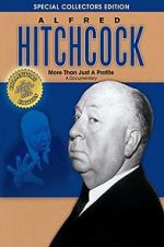 Watch Alfred Hitchcock: More Than Just a Profile Vodlocker