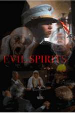 Watch Evil Spirits Vodlocker
