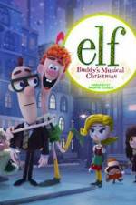 Watch Elf: Buddy's Musical Christmas Vodlocker