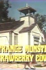 Watch The Strange Monster of Strawberry Cove Vodlocker