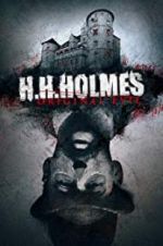 Watch H. H. Holmes: Original Evil Vodlocker