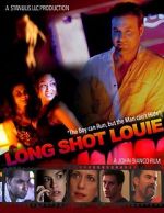 Watch Long Shot Louie Vodlocker