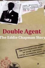 Watch Double Agent The Eddie Chapman Story Vodlocker