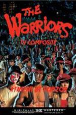 Watch The Warriors: TV Composite (FanEdit Vodlocker