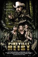 Watch The Pineville Heist Vodlocker