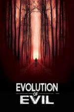 Watch Evolution of Evil Vodlocker