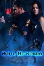Watch Soul Hunters Vodlocker