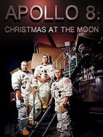 Watch Apollo 8: Christmas at the Moon Vodlocker