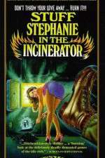 Watch Stuff Stephanie in the Incinerator Vodlocker
