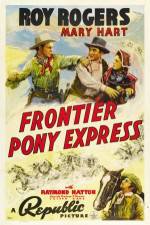 Watch Frontier Pony Express Vodlocker