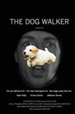 Watch The Dog Walker Vodlocker