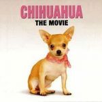 Watch Chihuahua: The Movie Vodlocker