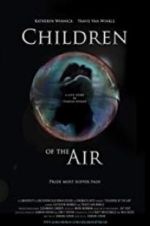 Watch Children of the Air Vodlocker