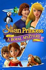 Watch The Swan Princess: A Royal Myztery Vodlocker