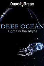 Watch Deep Ocean: Lights in the Abyss Vodlocker