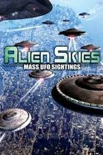 Watch Alien Skies Mass UFO Sightings Vodlocker