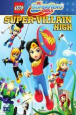 Watch Lego DC Super Hero Girls: Super-Villain High Vodlocker
