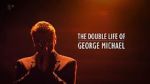 Watch The Double Life of George Michael Vodlocker