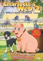 Watch Charlotte\'s Web 2: Wilbur\'s Great Adventure Vodlocker