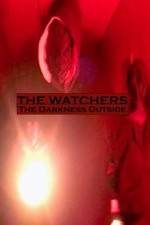Watch The Watchers: The Darkness Outside Vodlocker