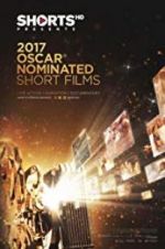 Watch The Oscar Nominated Short Films 2017: Live Action Vodlocker
