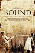 Watch Bound: Africans versus African Americans Vodlocker