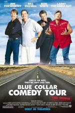 Watch Blue Collar Comedy Tour The Movie Vodlocker