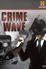 Watch Crime Wave 18 Months of Mayhem Vodlocker