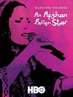 Watch Silencing the Song: An Afghan Fallen Star Vodlocker