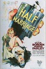 Watch Half Marriage Vodlocker