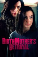 Watch Birthmother\'s Betrayal Vodlocker