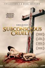 Watch Subconscious Cruelty Vodlocker