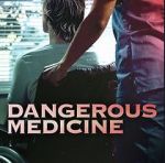 Watch Dangerous Medicine Vodlocker
