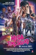 Watch Mega Time Squad Vodlocker