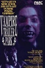 Watch Vampire Trailer Park Vodlocker