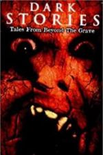 Watch Dark Stories: Tales from Beyond the Grave Vodlocker