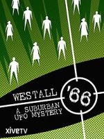 Watch Westall \'66: A Suburban UFO Mystery Vodlocker