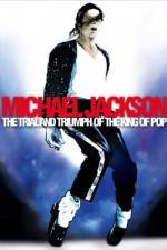 Watch Michael Jackson: The Trial and Triumph of the King of Pop Vodlocker