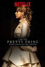 Watch I Am the Pretty Thing That Lives in the House Vodlocker