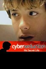Watch Cyber Seduction: His Secret Life Vodlocker