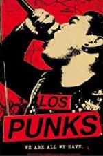 Watch Los Punks: We Are All We Have Vodlocker