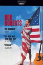 Watch Bob Roberts Vodlocker
